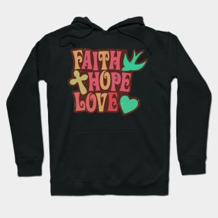 Faith, Hope, and Love Hoodie